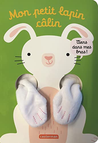 Stock image for Viens dans mes bras ! - Mon petit lapin câlin for sale by WorldofBooks