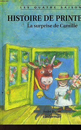 Beispielbild fr Histoire de printemps : La surprise de Camille zum Verkauf von Ammareal