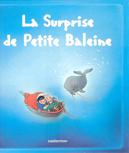 Stock image for La Surprise de petite baleine for sale by Ammareal