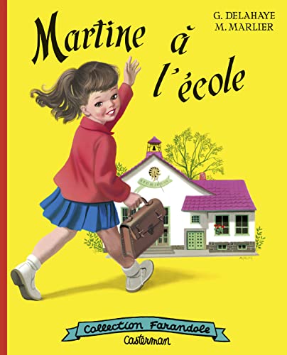 Stock image for Martine ? l'?cole (Je commence ? lire avec Martine, 5) (French Edition) for sale by SecondSale