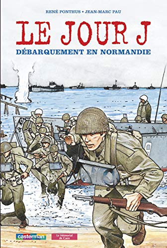 Imagen de archivo de Le jour J dbarquement en Normandie a la venta por Ammareal