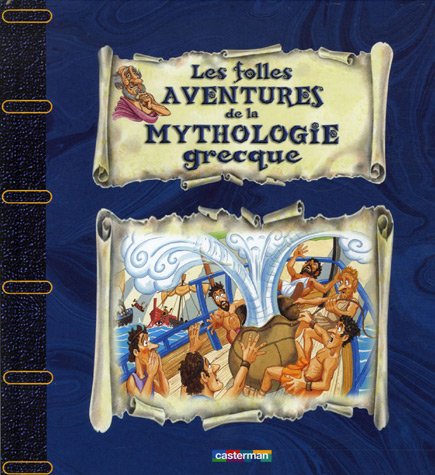 Beispielbild fr Les folles aventures de la mythologie grecque zum Verkauf von Ammareal