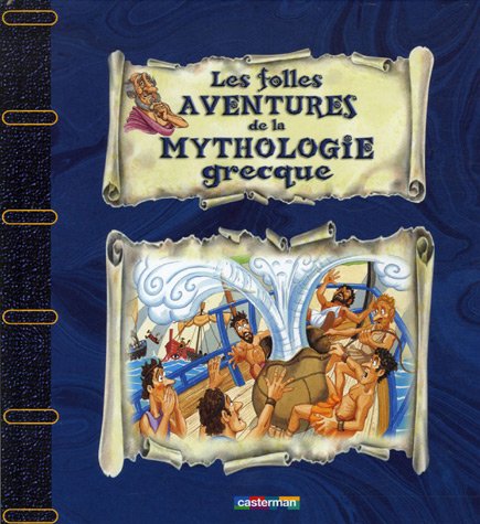 Stock image for Les folles aventures de la mythologie grecque for sale by Ammareal