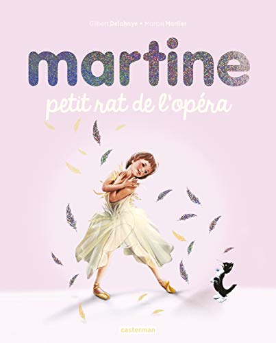 Beispielbild fr Martine, petit rat de l'op ra -  dition sp ciale 2020 zum Verkauf von WorldofBooks