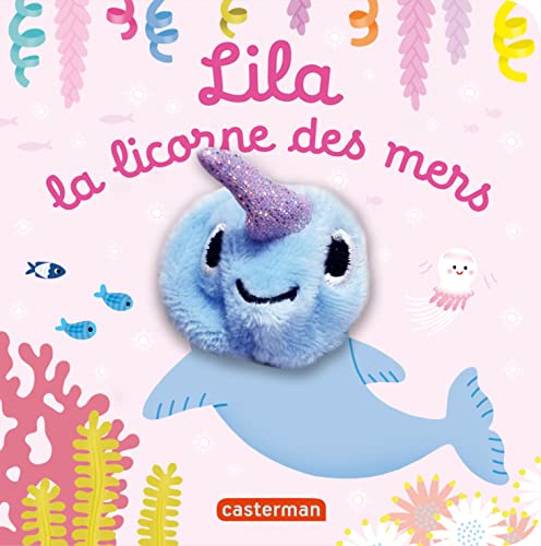 Beispielbild fr Lila, la licorne des mers zum Verkauf von Librairie Th  la page