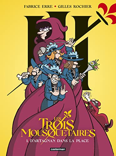 Stock image for les Trois Mousquetaires Tome 1 : D'Artagnan dans la place for sale by Chapitre.com : livres et presse ancienne