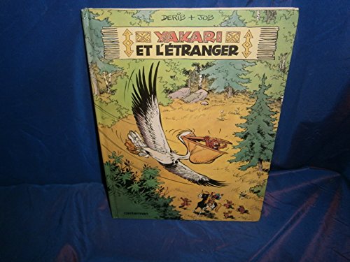 Beispielbild fr Yakari et l'tranger zum Verkauf von Modernes Antiquariat - bodo e.V.