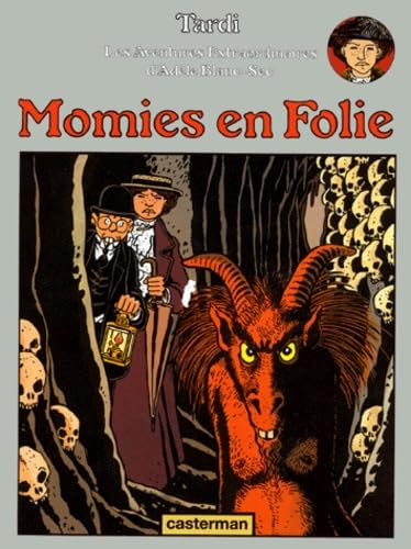 Beispielbild fr Adle Blanc-Sec, tome 4 : Momies en Folie zum Verkauf von Ammareal