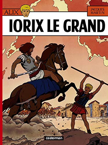 Stock image for Alix: Iorix le Grand (Alix: Iorix the Great) for sale by Lowry's Books