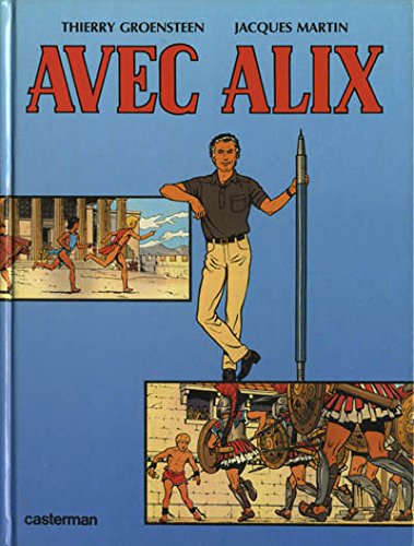 Avec Alix (French Edition) (9782203313514) by Groensteen, Thierry