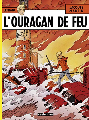 Beispielbild fr Lefranc, tome 2 : L'Ouragan de feu zum Verkauf von Ammareal