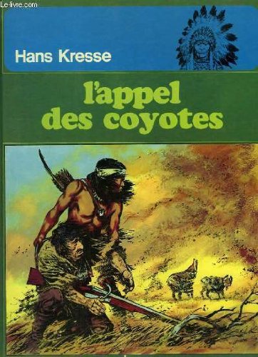 Beispielbild fr L'appel des coyotes zum Verkauf von medimops