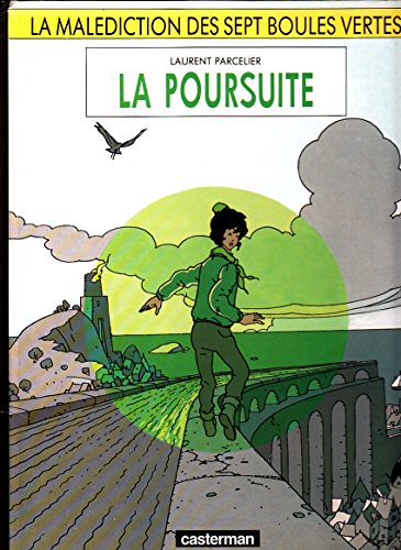 Beispielbild fr La Poursuite (La Malediction des Sept Boules Vertes) zum Verkauf von Bay Used Books
