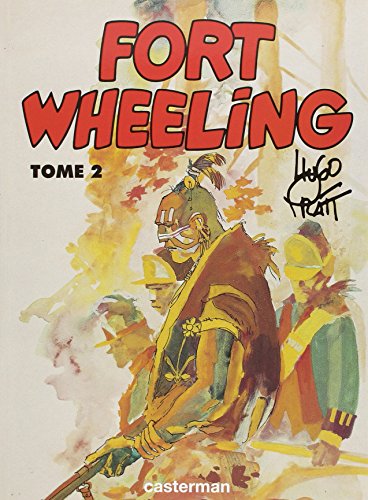 Fort Wheeling, tome 2 - Pratt, Hugo