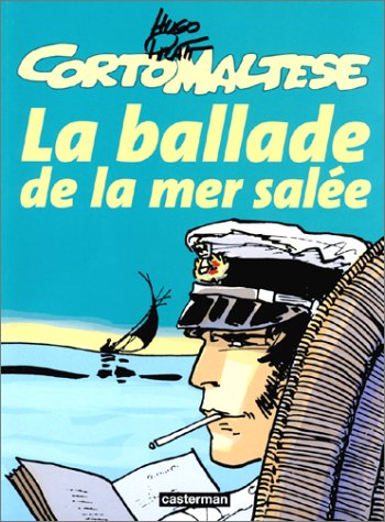 Imagen de archivo de la ballade de la mer salee: CORTO MALTESE a la venta por Reuseabook