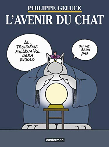 Stock image for L'Avenir du Chat (Les albums du Chat, 9) (French Edition) for sale by SecondSale