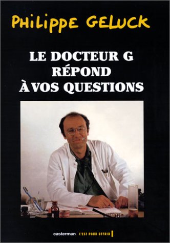 Stock image for Le Docteur G. rpond  vos questions for sale by Raritan River Books