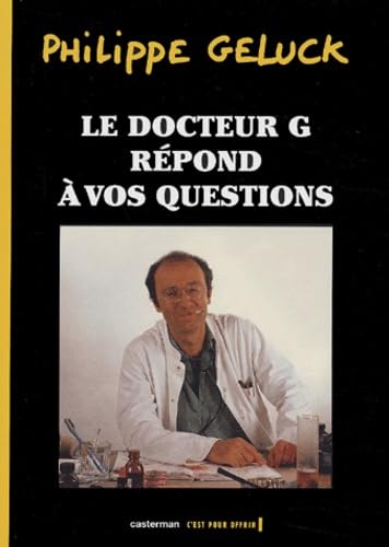 Stock image for Le Docteur G. rpond  vos questions for sale by Raritan River Books