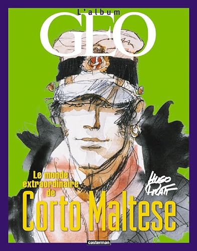 Beispielbild fr GEO - Le monde extraordinaire de Corto Maltese zum Verkauf von ThriftBooks-Atlanta