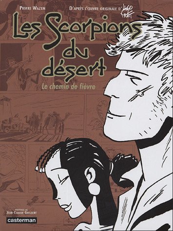 Stock image for Les scorpions du dsert, Tome 4 : Le chemin de fivre for sale by Ammareal