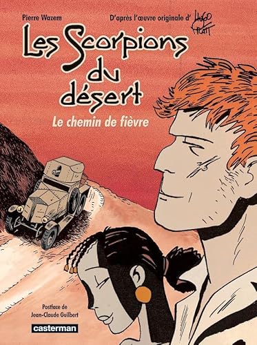 

Les Scorpions du désert: Le chemin de fièvre [first edition]