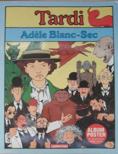 AdeÌ€le blanc-sec (French Edition) (9782203350113) by Tardi, Jacques