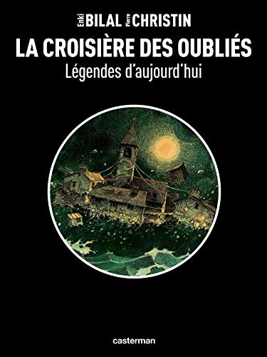 Stock image for Lgendes d'aujourd'hui : La croisire des oublis for sale by medimops