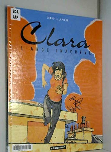 Imagen de archivo de Clara, tome 2 : L'Ange inachev a la venta por Ammareal