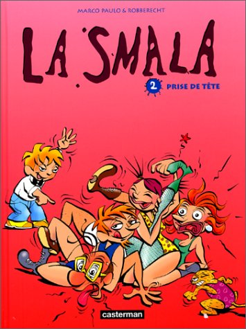 Stock image for La Smala, tome 2 : Prise de tte for sale by Librairie Th  la page