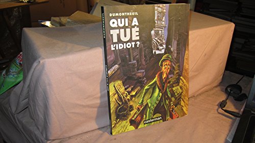 Stock image for Qui a tu l'idiot ? for sale by Ammareal