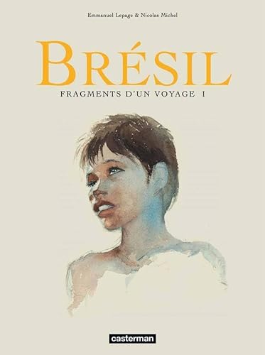 BrÃ©sil - Fragments d'un voyage (9782203359215) by Lepage