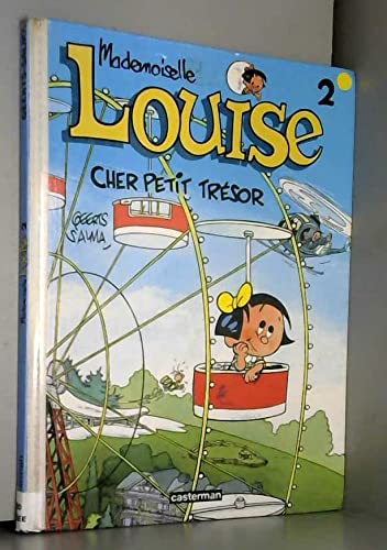 Stock image for Mademoiselle Louise, tome 2 : Cher petit trsor! for sale by Librairie Th  la page