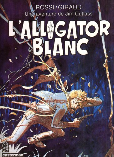 Stock image for Une Aventure De Jim Cutlass. Vol. 3. L'alligator Blanc for sale by RECYCLIVRE