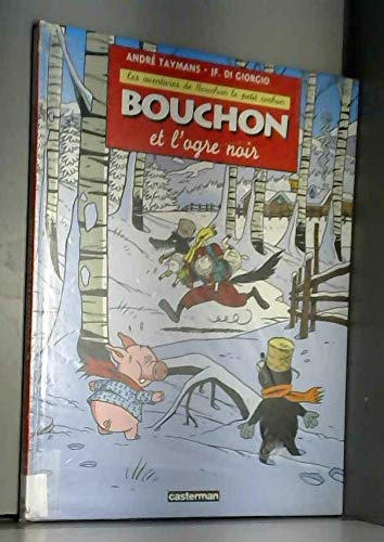 Beispielbild fr Les aventures de Bouchon le petit cochon : Bouchon et l'ogre noir zum Verkauf von Ammareal