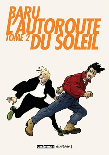 L'autoroute Du Soleil. Vol. 2 - Baru