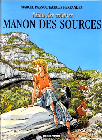 9782203377028: L'Eau des Collines, tome 2 : Manon des sources