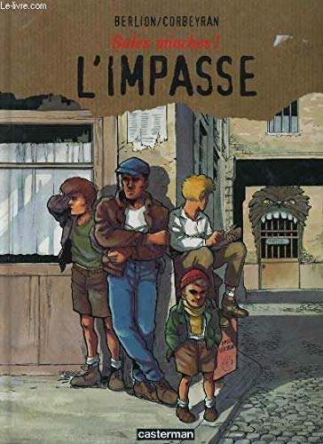 Stock image for Sales mioches !, tome 1 : L'impasse for sale by Ammareal