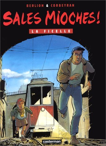 Stock image for Sales Mioches, tome 3 : La ficelle for sale by Ammareal