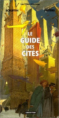 Stock image for Les Cits obscures : Le Guide des Cits for sale by Ammareal