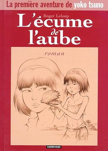 9782203380332: L'cume de l'aube: YOKO TSUNO