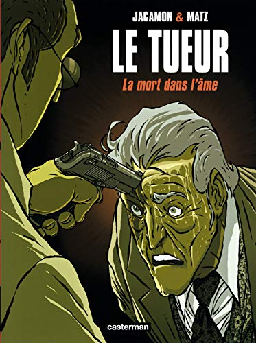 Beispielbild fr Le Tueur, tome 5 : La Mort dans l'me zum Verkauf von medimops