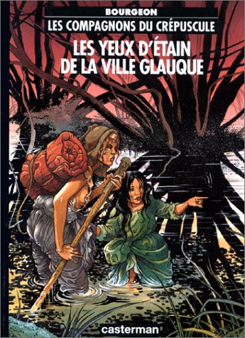 9782203388116: Les Compagnons du crpuscule, tome 2 : Les Yeux d'tain de la ville glauque