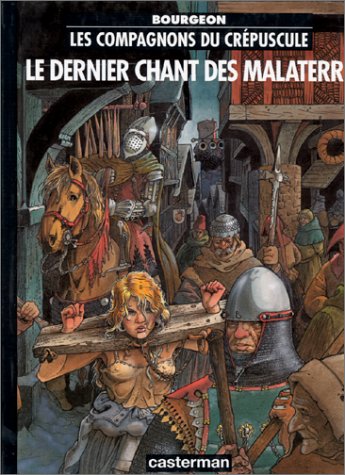 Beispielbild fr Les Compagnons du crpuscule, tome 3 : Le Dernier Chant des Malaterre zum Verkauf von medimops