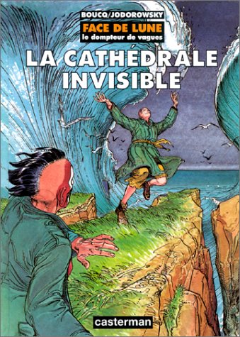Stock image for Face de Lune, le dompteur de vagues. La Cathdrale Invisible for sale by Culture Bis