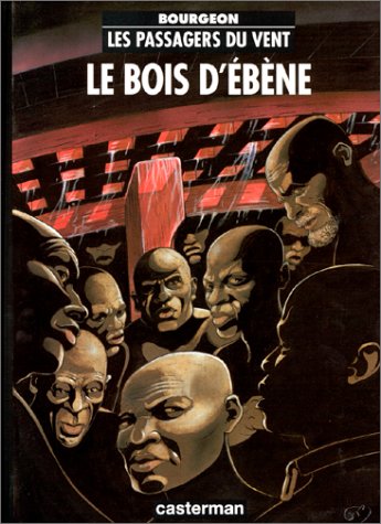 Beispielbild fr Les passagers du vent , Tome 5 : Le bois d'bne zum Verkauf von medimops