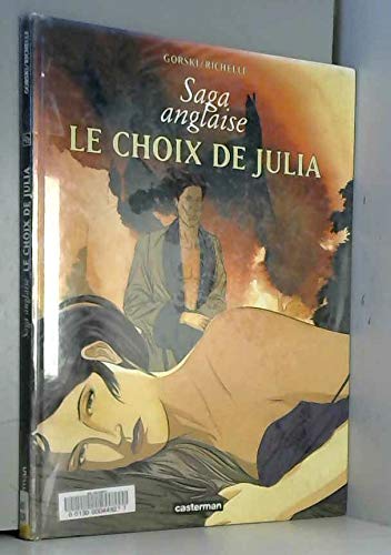 Beispielbild fr Saga anglaise : Le choix de Julia zum Verkauf von Ammareal