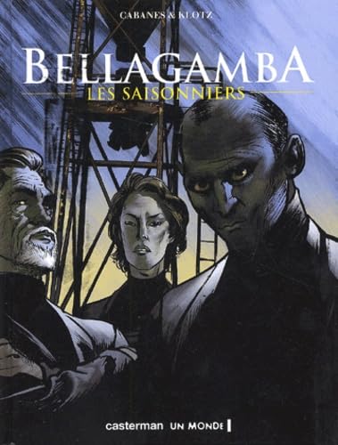 Imagen de archivo de Bellagamba, tome 2 : Les Saisonniers a la venta por Ammareal