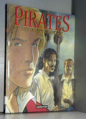 Beispielbild fr Pirates, tome 1 : Un autre monde zum Verkauf von Ammareal