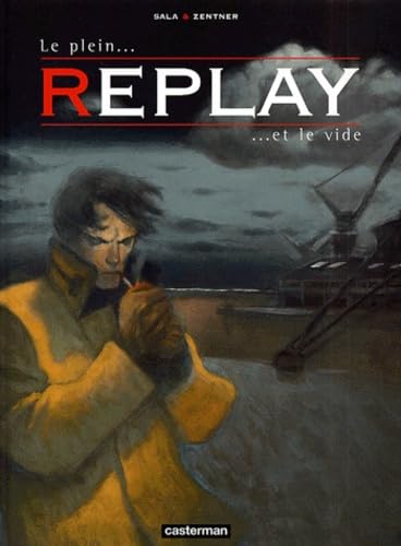 Imagen de archivo de Replay, tome 2 : Le Plein et le Vide a la venta por Ammareal