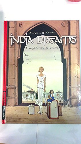 Imagen de archivo de India Dreams, tome 1 : Les Chemins de brume a la venta por Ammareal